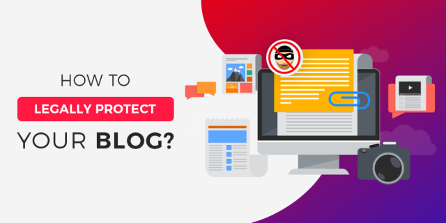 How to Legally Protect Your Blog